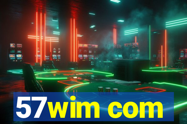 57wim com